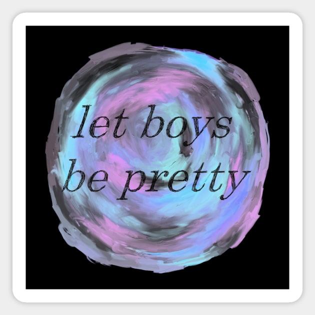 Let Boys Be Pretty Sticker by inSomeBetween